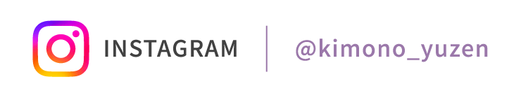 INSTAGRAM @kimono_yuzen